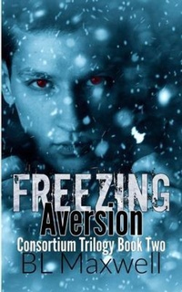 Enlarge image Cover: Freezing Aversion - Bl Maxwell