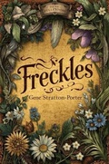 Cover: Freckles - Bleecker Books