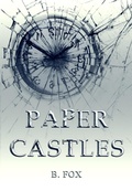 Cover: Paper Castles - B. Fox