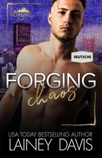 Enlarge image Cover: Forging Chaos (Deutsche) - Lainey Davis