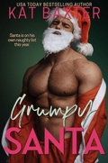 Cover: Grumpy Santa (Saddle Creek Standalones, #12) - Kat Baxter