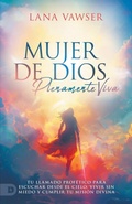Cover: Mujer De Dios Plenamente Viva - Destiny Image