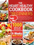 Cover: The Heart Healty Cookbook for Beginners - Staten House