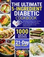 Cover: The Ultimate 5-ingredient Diabetic Cookbook - Staten House