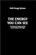 Cover: THE ENERGY YOU CAN SEE - HaKi Energy Systems LLC