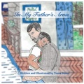Cover: In My Father's Arms - Passions Publications