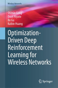 Enlarge image Cover: Optimization-Driven Deep Reinforcement Learning for Wireless Networks - Springer