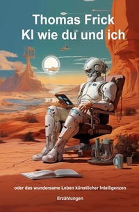 Enlarge image Cover: KI wie du und ich - epubli