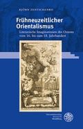 Cover: Fr&uuml;hneuzeitlicher Orientalismus - Universit&auml;tsverlag Winter