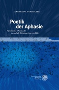 Cover: Poetik der Aphasie - Universit&auml;tsverlag Winter
