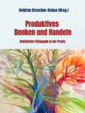 Cover: Produktives Denken und Handeln - Der Erz&auml;hlverlag UG