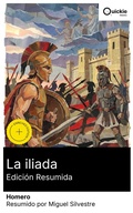Cover: La iliada (Edici&oacute;n resumida) - Quickie Classics