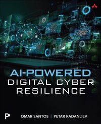 Enlarge image Cover: AI-Powered Digital Cyber Resilience - Addison Wesley