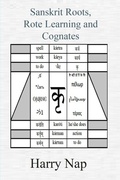 Cover: Sanskrit, Rote Learning and Cognates - Harry Nap