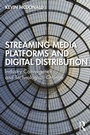 Cover: Streaming Media Platforms and Digital Distribution - Routledge