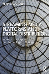 Enlarge image Cover: Streaming Media Platforms and Digital Distribution - Routledge