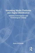 Cover: Streaming Media Platforms and Digital Distribution - Routledge