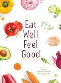 Cover: Eat Well Feel Good - FriesenPress
