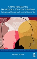 Cover: A Psychoanalytic Framework for Civic Renewal - Routledge