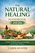 Cover: The Natural Healing Handbook 2026 - Arinze Arinze