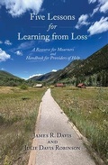 Cover: Five Lessons for Learning from Loss - Sunstone Press