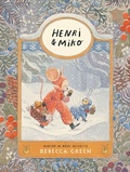 Cover: Henri and Miko: Winter in Bosk Olivette - Tundra Books