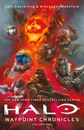 Cover: Halo: Waypoint Chronicles: Volume One - Titan Books