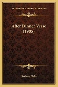 Enlarge image Cover: After Dinner Verse (1905) - Kessinger Publishing