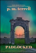 Cover: Padlocked - Drake Valley Press