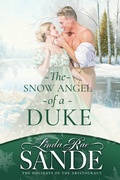 Cover: The Snow Angel of a Duke (The Holidays of the Aristocracy, #6) - Twisted Teacup Publishing