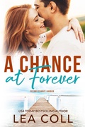 Cover: A Chance at Forever (Second Chance Harbor, #6) - Lea Coll
