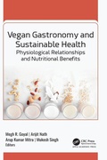 Cover: Vegan Gastronomy and Sustainable Health - Apple Academic Press Inc.