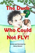 Cover: The Duck Who Could Not Fly! - Nancy Stewart