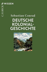 Bild vergrößern Bild: Deutsche Kolonialgeschichte - C.H.BECK