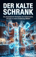 Cover: Der Kalte Schrank - epubli