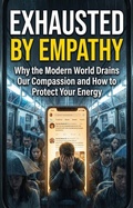 Cover: Exhausted by Empathy - epubli
