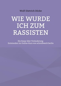 Enlarge image Cover: Wie wurde ich zum Rassisten - BoD - Books on Demand