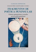 Cover: Fragmentos de po&eacute;tica peninsular : g&eacute;neros, generaciones y escuelas en la era del manierismo - Vervuert Verlagsgesellschaft
