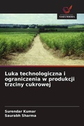 Cover: Luka technologiczna i ograniczenia w produkcji trzciny cukrowej - Wydawnictwo Nasza Wiedza
