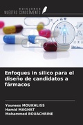 Cover: Enfoques in silico para el dise&ntilde;o de candidatos a f&aacute;rmacos - Ediciones Nuestro Conocimiento