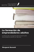 Cover: La formaci&oacute;n de emprendedores adultos - Ediciones Nuestro Conocimiento
