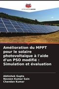 Cover: Amelioration du MPPT pour le solaire photovoltaique a l'aide d'un PSO modifie - Editions Notre Savoir