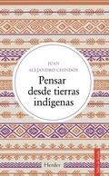 Cover: Pensar desde tierras ind&iacute;genas - Herder Editorial