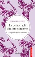 Cover: La democracia sin sometimiento - Herder Editorial
