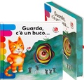 Cover: Guarda c'&egrave; un buco... Ediz. deluxe - I libri coi buchi;La Coccinella