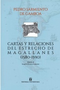 Cover: Cartas y relaciones del Estrecho de Magallanes (1580-1590) - Editorial Universitaria de Chile