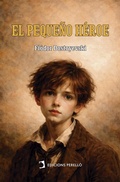 Cover: El peque&ntilde;o h&eacute;roe - Edicions Perell&oacute;