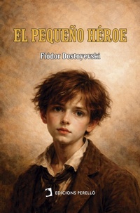 Enlarge image Cover: El pequeño héroe - Edicions Perelló