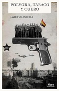 Cover: P&oacute;lvora, tabaco y cuero - Huso Editorial