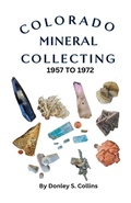 Cover: Colorado Mineral Collection 1957-1972 - Don Collins